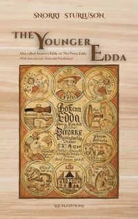 Cover image for The Younger Edda: Also called Snorre's Edda, or The Prose Edda (With Introduction, Notes and Vocabulary)