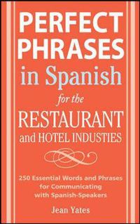 Cover image for Perfect Phrases In Spanish For The Hotel and Restaurant Industries