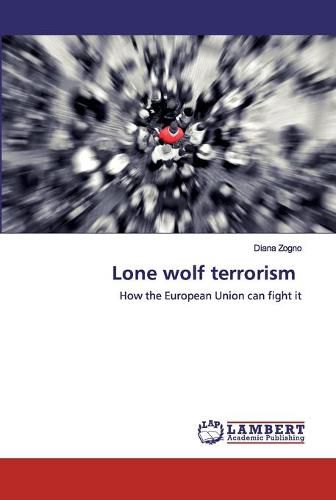 Cover image for Lone wolf terrorism