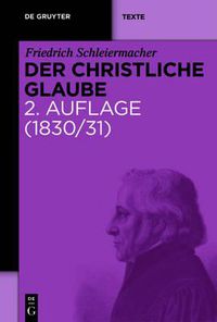 Cover image for Der Christliche Glaube: Nach Den Grundsatzen Der Evangelischen Kirche Im Zusammenhange Dargestellt