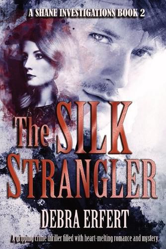 Cover image for The Silk Strangler: A Shane Investigations