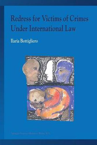 Cover image for Redress for Victims of Crimes under International Law