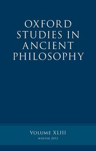 Cover image for Oxford Studies in Ancient Philosophy, Volume 43