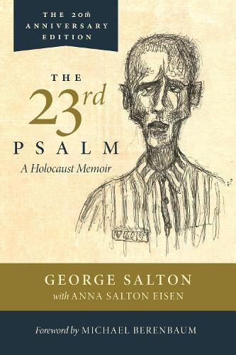Cover image for The 23rd Psalm, A Holocaust Memoir