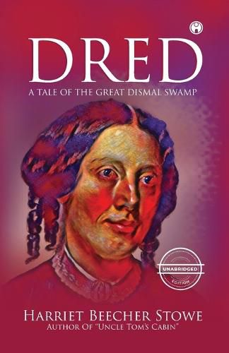 Cover image for Dred - A Tale of the Great Dismal Swamp (unabridged)