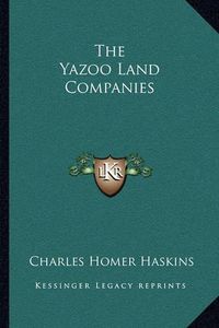 Cover image for The Yazoo Land Companies