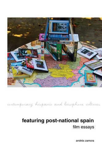 Cover image for Featuring Post-National Spain.  Film Essays.