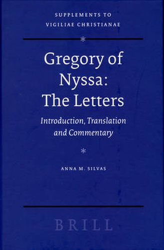 Cover image for Gregory of Nyssa: The Letters: Introduction, Translation and Commentary