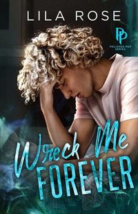 Cover image for Wreck Me Forever