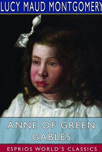 Cover image for Anne of Green Gables (Esprios Classics)