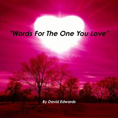 Cover image for "Words For The One You Love"