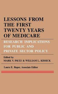 Cover image for Lessons from the First Twenty Years of Medicare: Research Implications for Public and Private Sector Policy