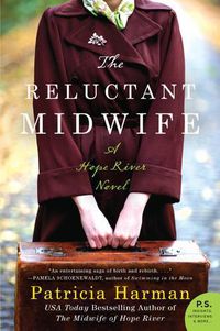 Cover image for The Reluctant Midwife: A Hope River Novel
