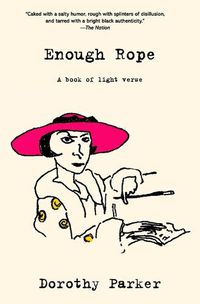 Cover image for Enough Rope (Warbler Classics Annotated Edition)