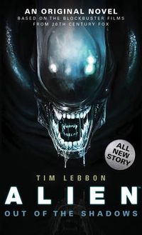 Cover image for Alien - Out of the Shadows (Book 1)