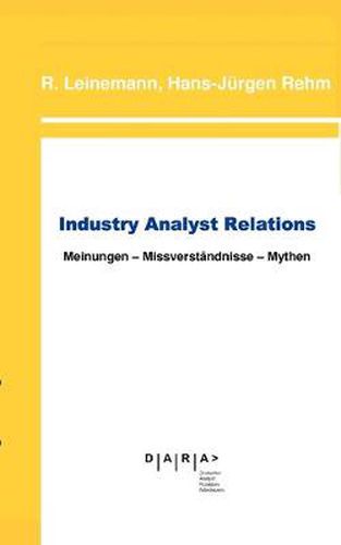 Cover image for Industry Analyst Relations: Meinungen Missverstandnisse Mythen