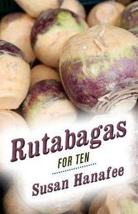 Cover image for Rutabagas for Ten