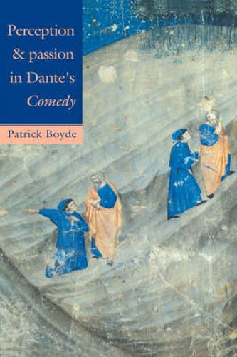 Cover image for Perception and Passion in Dante's Comedy