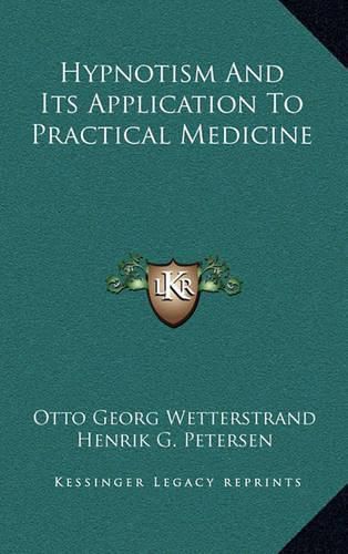 Hypnotism and Its Application to Practical Medicine