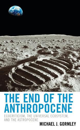 Cover image for The End of the Anthropocene