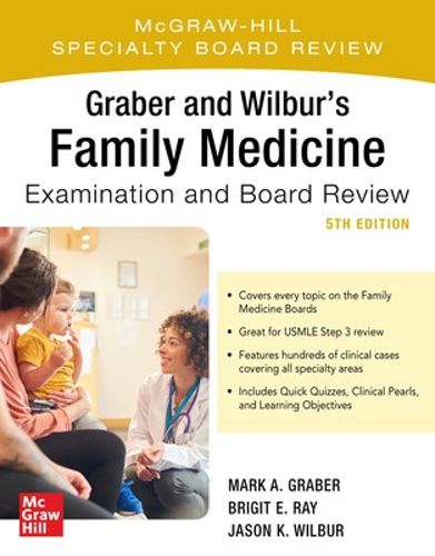 Cover image for Graber and Wilbur's Family Medicine Examination and Board Review, Fifth Edition