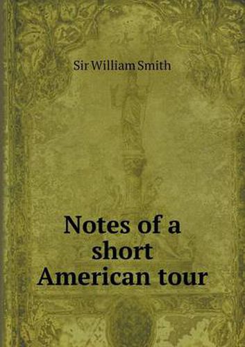 Cover image for Notes of a short American tour