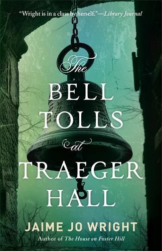Cover image for Bell Tolls at Traeger Hall