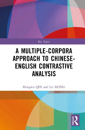 Cover image for A Multiple-Corpora Approach to Chinese-English Contrastive Analysis