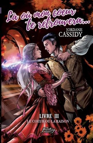 Cover image for La ou mon coeur te retrouvera... T3