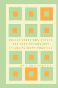 Cover image for Object Relations Theory and Self Psychology in Social Work Practice