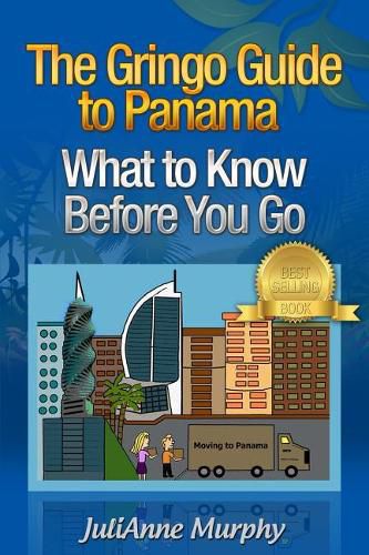 Cover image for The Gringo Guide to Panama: What to Know Before You Go