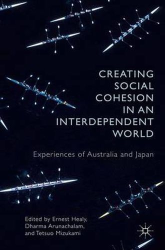 Cover image for Creating Social Cohesion in an Interdependent World: Experiences of Australia and Japan