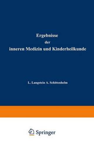 Ergebnisse der Inneren Medizin und Kinderheilkunde: Achtzehnter Band