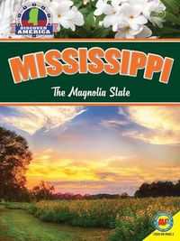 Cover image for Mississippi: The Magnolia State