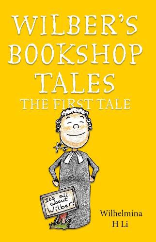 Cover image for Wilber's Bookshop Tales: The First Tale