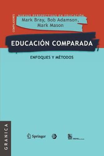 Cover image for Educacion comparada: Enfoques y metodos