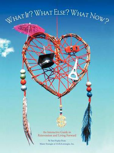 Cover image for What If? What Else? What Now?