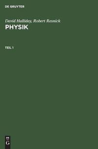 Cover image for David Halliday; Robert Resnick: Physik. Teil 1