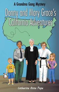 Cover image for Donny and Mary Grace's California Adventures