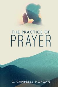 Cover image for The Practice of Prayer