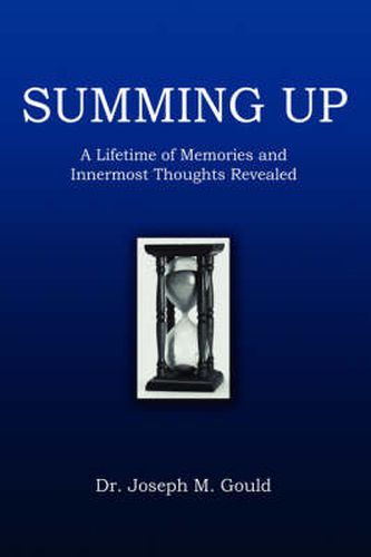 Cover image for Summing Up: A Lifetime of Memories and Innermost Thoughts Revealed