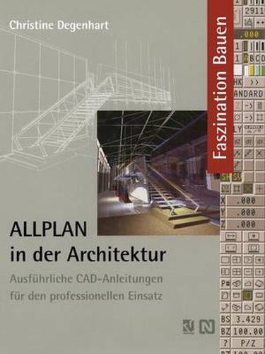 Cover image for ALLPLAN in der Architektur: Ausfuhrliche CAD-Anleitungen fur den professionellen Einsatz