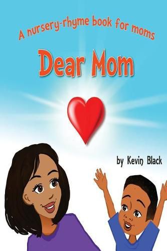 Cover image for Dear Mom: A nursery rhyme book for moms