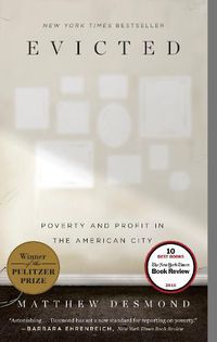 Cover image for Evicted: Poverty and Profit in the American City