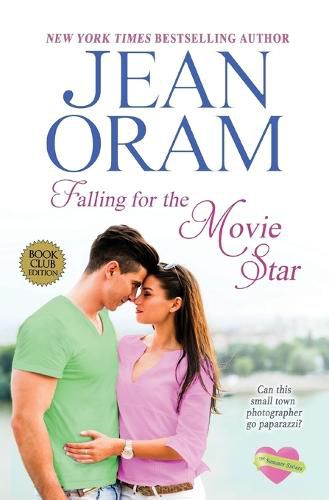 Falling for the Movie Star: A Movie Star Romance