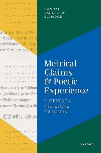 Cover image for Metrical Claims and Poetic Experience: Klopstock, Nietzsche, Grunbein