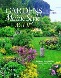 Cover image for Gardens Maine Style, Act II