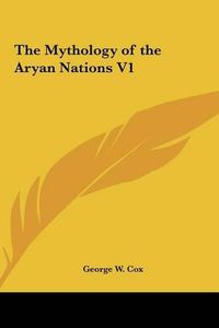 Cover image for The Mythology of the Aryan Nations V1