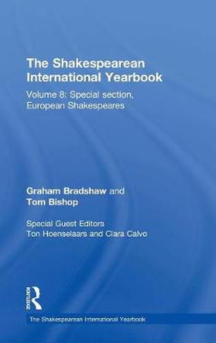 Cover image for The Shakespearean International Yearbook: Special section, European Shakespeares