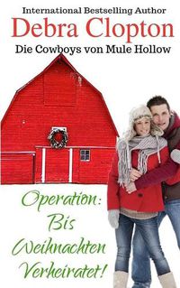 Cover image for Operation: Bis Weihnachten Verheiratet